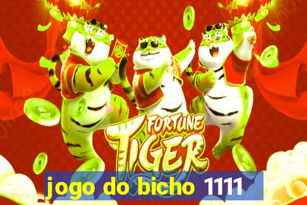 jogo do bicho 1111